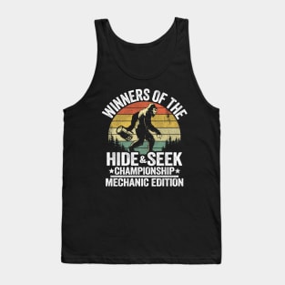 Winners Of The Hide & Seek Championship Funny Mechanic Tank Top